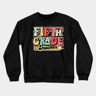 Retro Fifth Grade Teacher Flower Back To School For Boys Girl Crewneck Sweatshirt